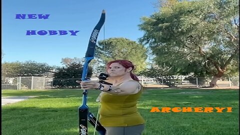 My New Archery Hobby