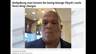 Selwyn Jones, known for being George "Fentanyl" Floyd’s uncle faces drug charges
