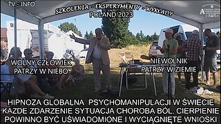 HIPNOZA GLOBALNA PSYCHOMANIPULACJI W ŚWIECIE KAŻDE ZDARZENIE SYTUACJA CHOROBA,BÓL,CIERPIENIE POWINNO BYĆ UŚWIADOMIONE I WYCIĄGNIETE WNIOSKI.WOLNY CZŁOWIEK PATRZY W NIEBO,NIEWOLNIK PATRZY W ZIEMIE/TV INFO 2023