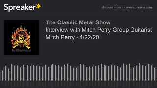 CMS HIGHLIGHT - Interview with Mitch Perry Group Guitarist Mitch Perry - 4/22/20