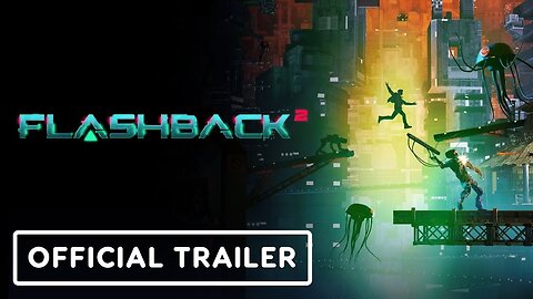 Flashback 2 - Official Gameplay Trailer