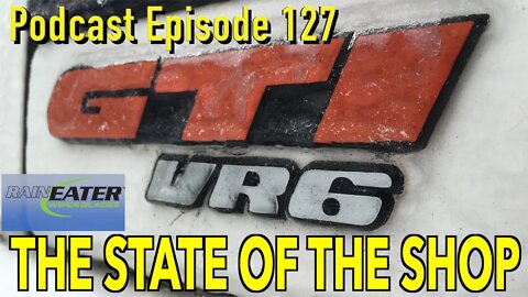 The State of The Shop 9 ~ Podcast Episode127