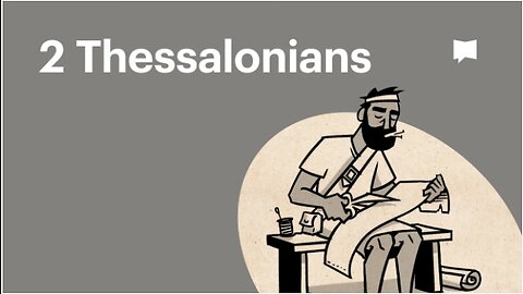 Book of 2 Thessalonians, Complete Animated Overview