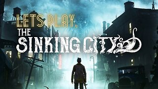 Lets play, The Sinking city: Welcome to Oakmont