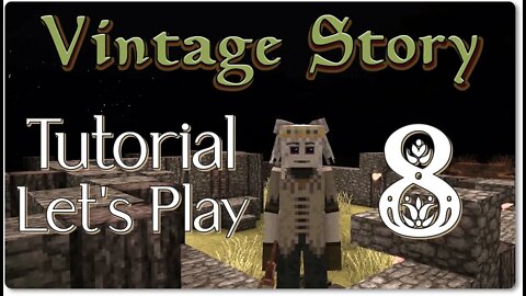 Vintage Story Tutorial Let's Play Episode 8: Entering the Copper Age, Preparing for Monsters!