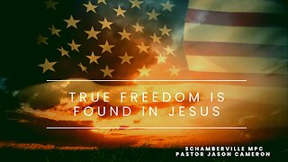 True Freedom is Found in Jesus
