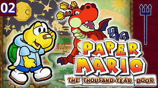 Paper Mario: The Thousand-Year Door Part 2