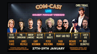 COM-CAST 'A Weekend On The Edge' 27-29th January