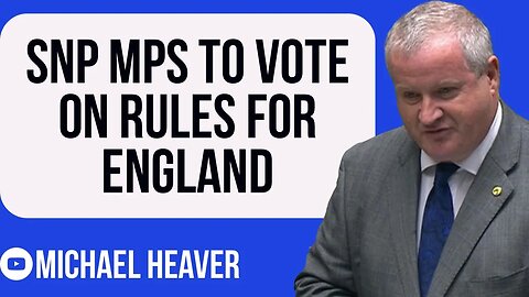 SNP MPs To Vote On Rules For ENGLAND