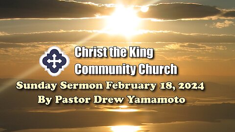Sunday Sermon, February 18, 2024