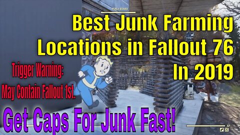 Best Junk Farming Locations In Fallout 76 - 2019