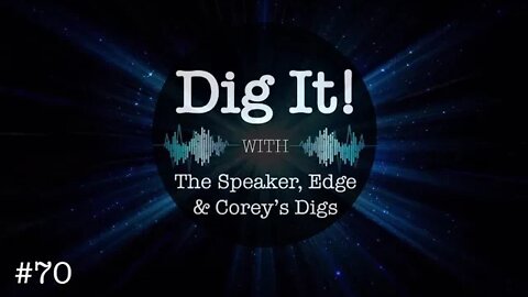Dig It! #70: EEElections