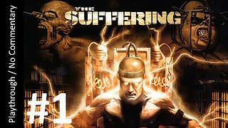 The Suffering (Part 1) playthrough