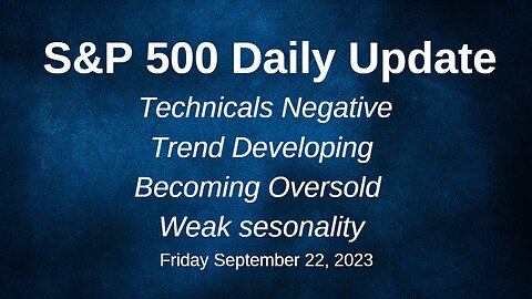 S&P 500 Daily Market Update for Friday September 22, 2023