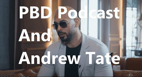 PBD Podcast Interviews Andrew Tate