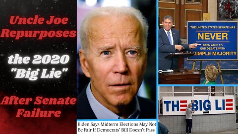 Joe Biden Claims That the 2022 Midterms Will Be "Illegitimate" After Failing to NUKE the Filibuster