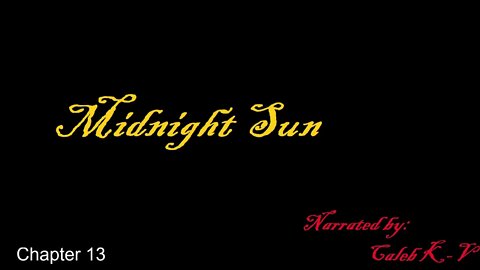 Midnight Sun Chapter 13