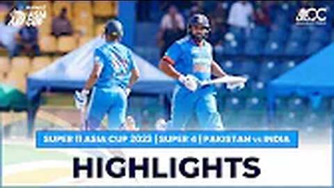 Super11 Asia Cup 2023 | Super 4 | Pakistan vs India | Full Match Highlights