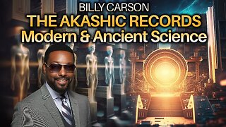 "ENTER the AKASHA" — The Modern and Ancient Science Behind the AKASHIC RECORDS! | Billy Carson