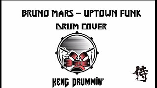Bruno Mars - Uptown Funk Drum Cover KenG Samurai