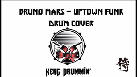 Bruno Mars - Uptown Funk Drum Cover KenG Samurai