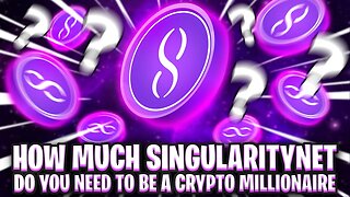 HOW MUCH SINGULARITYNET (AGIX)) DO YOU NEED TO BE A CRYPTO MILLIONAIRE