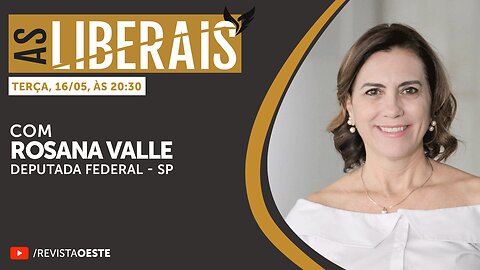 AS LIBERAIS 46 | Rosana Valle