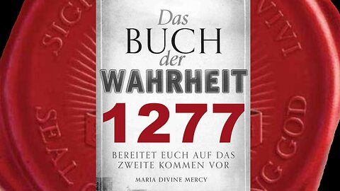 Die Erde, verseucht durch die Gottlosigkeit Meiner Feinde, wird leiden (Buch der Wahrheit Nr 1277)