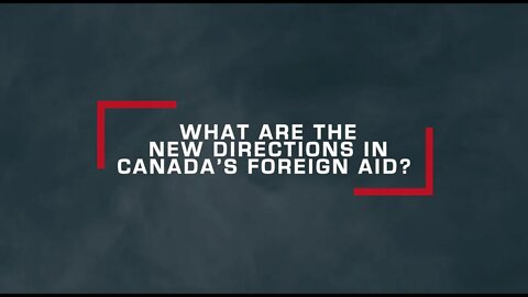 What Are The New Directions In Canada's Foreign Aid / Obsessed: Canada's Coercive Diplomacy