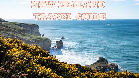 New Zealand: The Ultimate Travel Guide