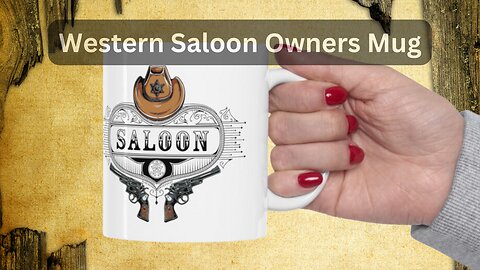 Western Saloon Owner Mug, Western Saloon Coffee Mug, Western Coffee Mugs, Wild West Coffee Cup