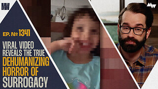 Viral Video Reveals The True Dehumanizing Horror Of Surrogacy | Ep. 1341
