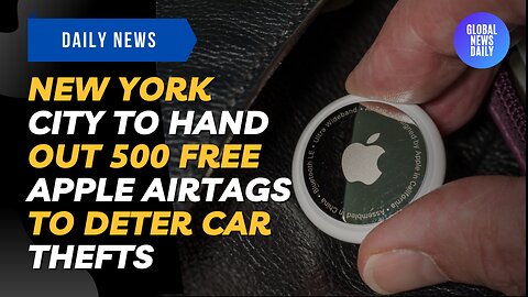 New York City To Hand Out 500 Free Apple AirTags To Deter Car Thefts