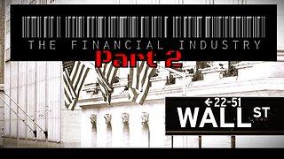 The Financial Industry (Part 2) Getting Paid