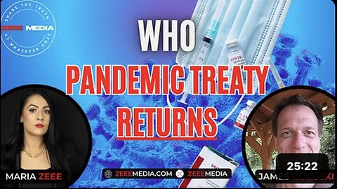 James Roguski - WHO Pandemic Treaty RETURNS!