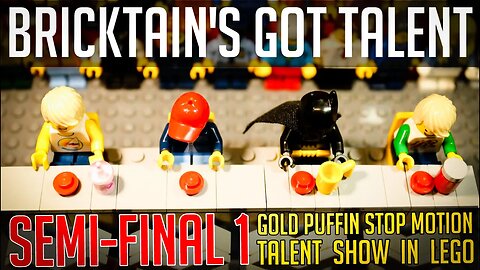 Bricktain's Got Talent: Semi Final 1