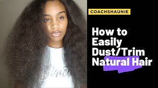 How to Easily Dust or Trim Natural Hair