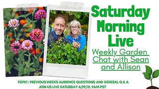 ☕ Saturday Morning LIVE Garden Chat - General Q & A ☕