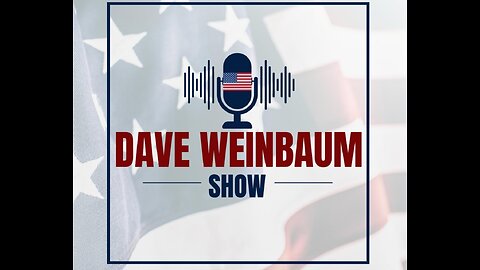 Dave Weinbaum Show- August 2, 2024