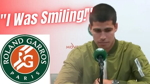 Carlos Alcaraz - "I Was Smiling!" - Roland Garros 2022 HD Press Conference