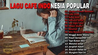 AKUSTIK CAFE SANTAI 2023 Full Album - AKUSTIK LAGU INDONESIA 2023