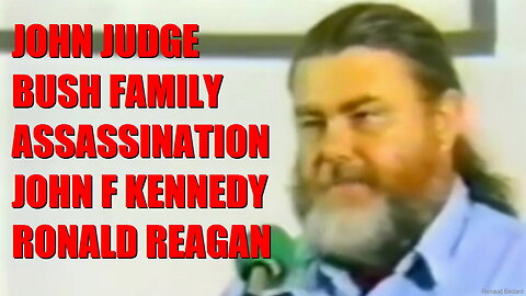 John Judge On Bush Family Assassination Of Reagan & Kennedy