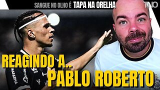 REACT - PABLO ROBERTO. BEM VINDO AO CORINTHIANS? SKILLS | GOLS 2023