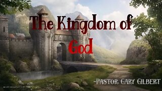 12-4-22 The Kingdom of God