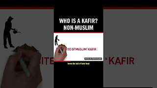 Who is a Kafir? Non-Muslim