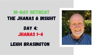 ☸ Leigh Brasington I Jhanas 1 to 4 I 10 day meditation retreat I Day 4 ☸