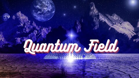 Quantum Field Meditation