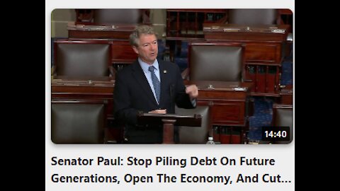 Senator Paul: Stop Piling Debt On Future Generations, Open The Economy, And Cut Waste In The Budget