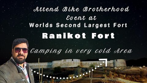 Exploring the Majestic Ranikot Fort with MAKBiker: A Journey Through Time and History!