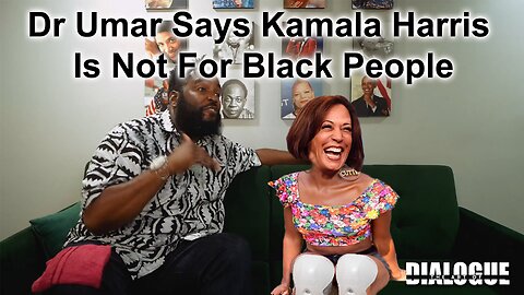 Dr Umar Says Kamala Harris Is Not For Black People